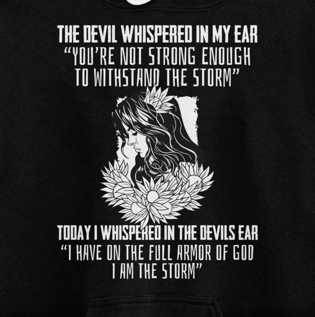 Religious Saying I Am The Storm Armor Of God Christian Pullover Hoodie