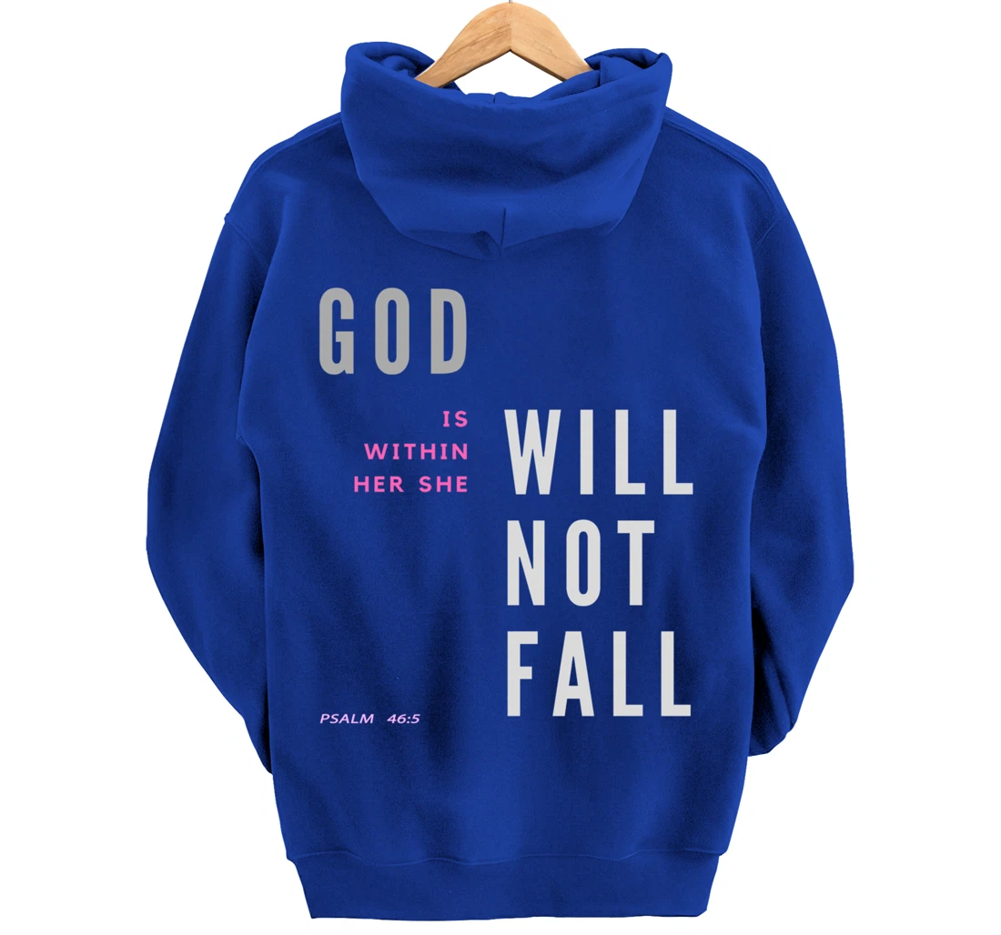 God Is Within Her She Will Not Fall Pullover Hoodie