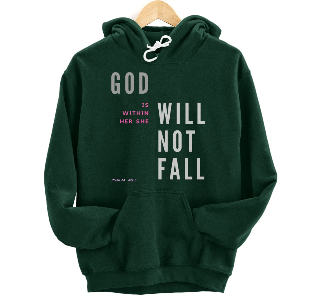God Is Within Her She Will Not Fall Pullover Hoodie