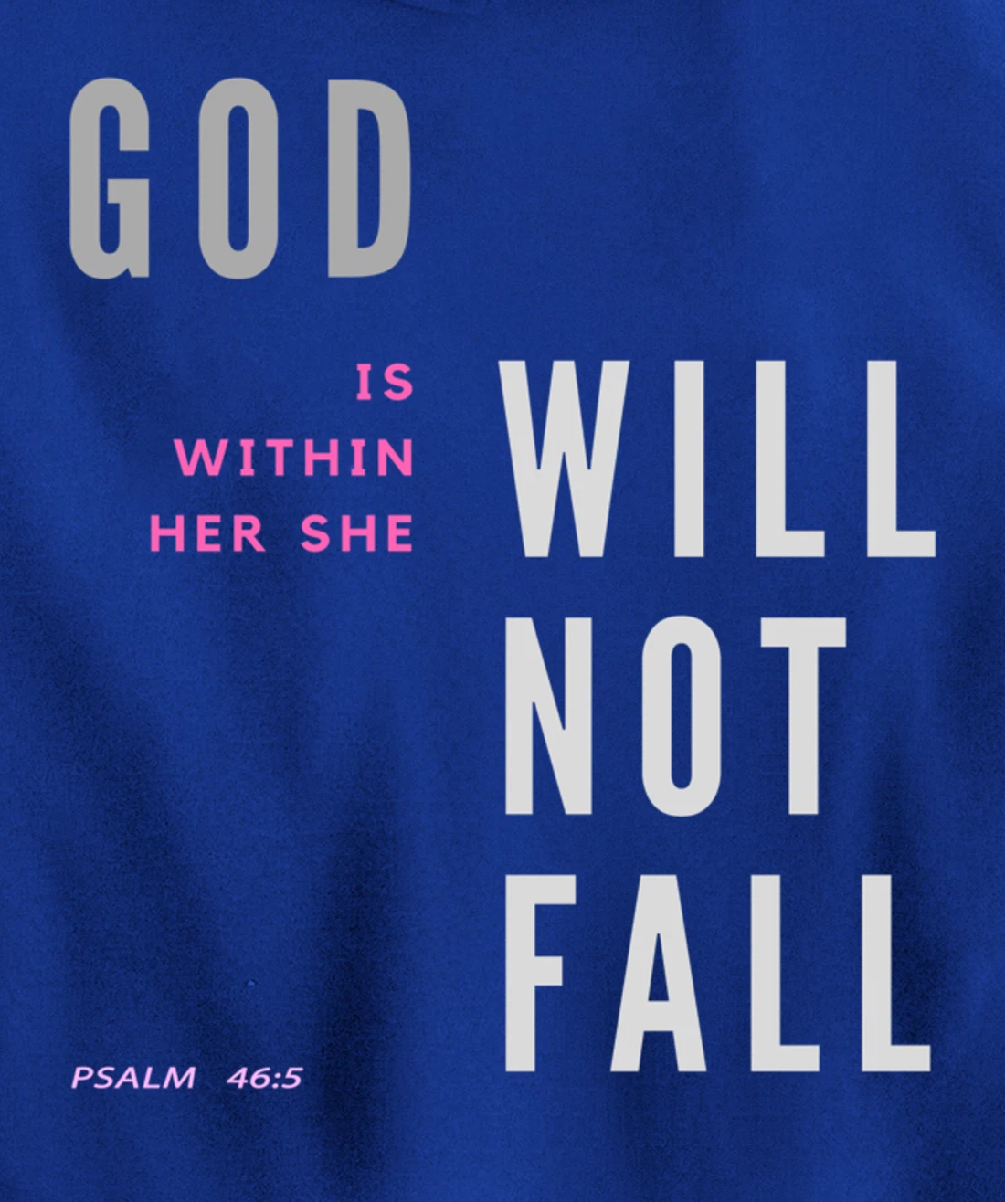 God Is Within Her She Will Not Fall Pullover Hoodie