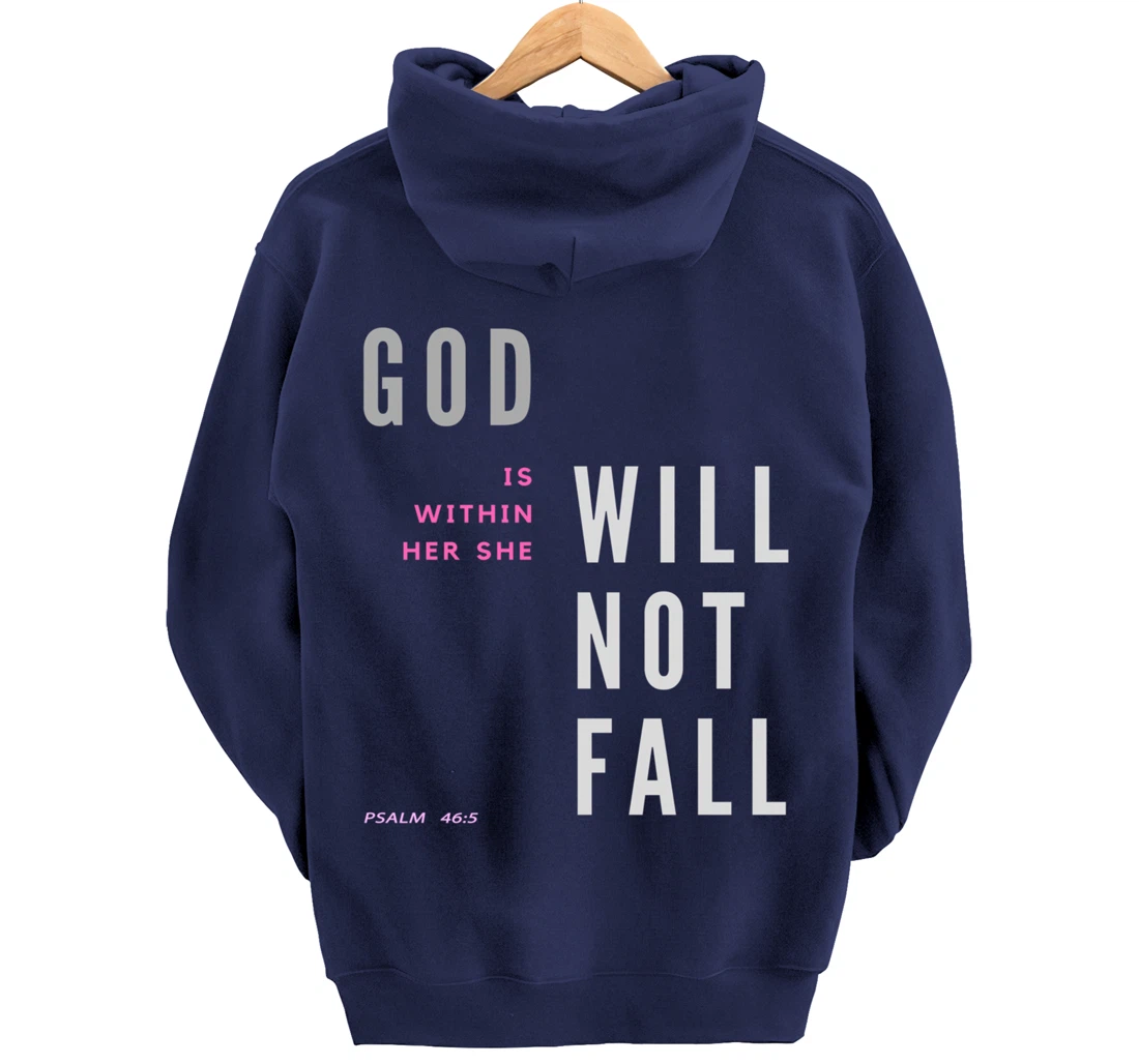 God Is Within Her She Will Not Fall Pullover Hoodie