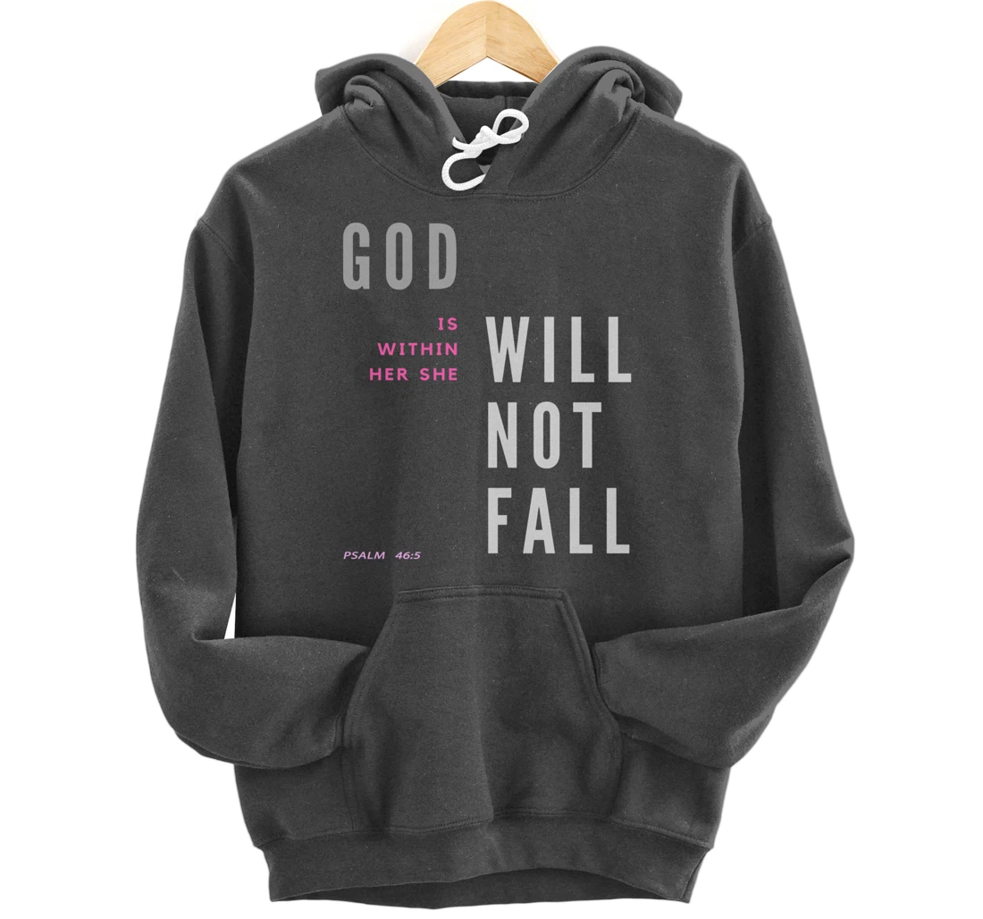 God Is Within Her She Will Not Fall Pullover Hoodie