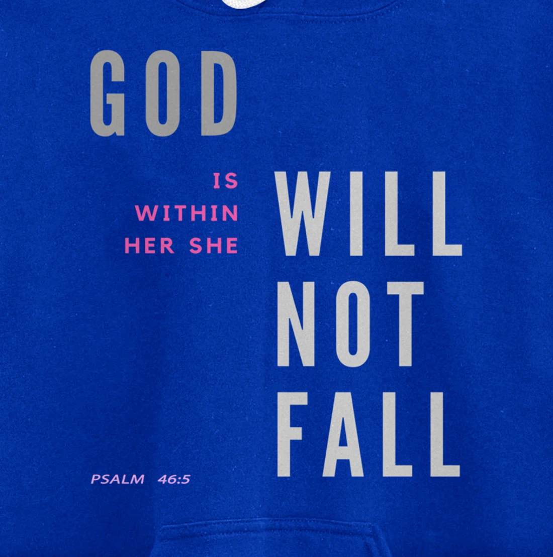 God Is Within Her She Will Not Fall Pullover Hoodie