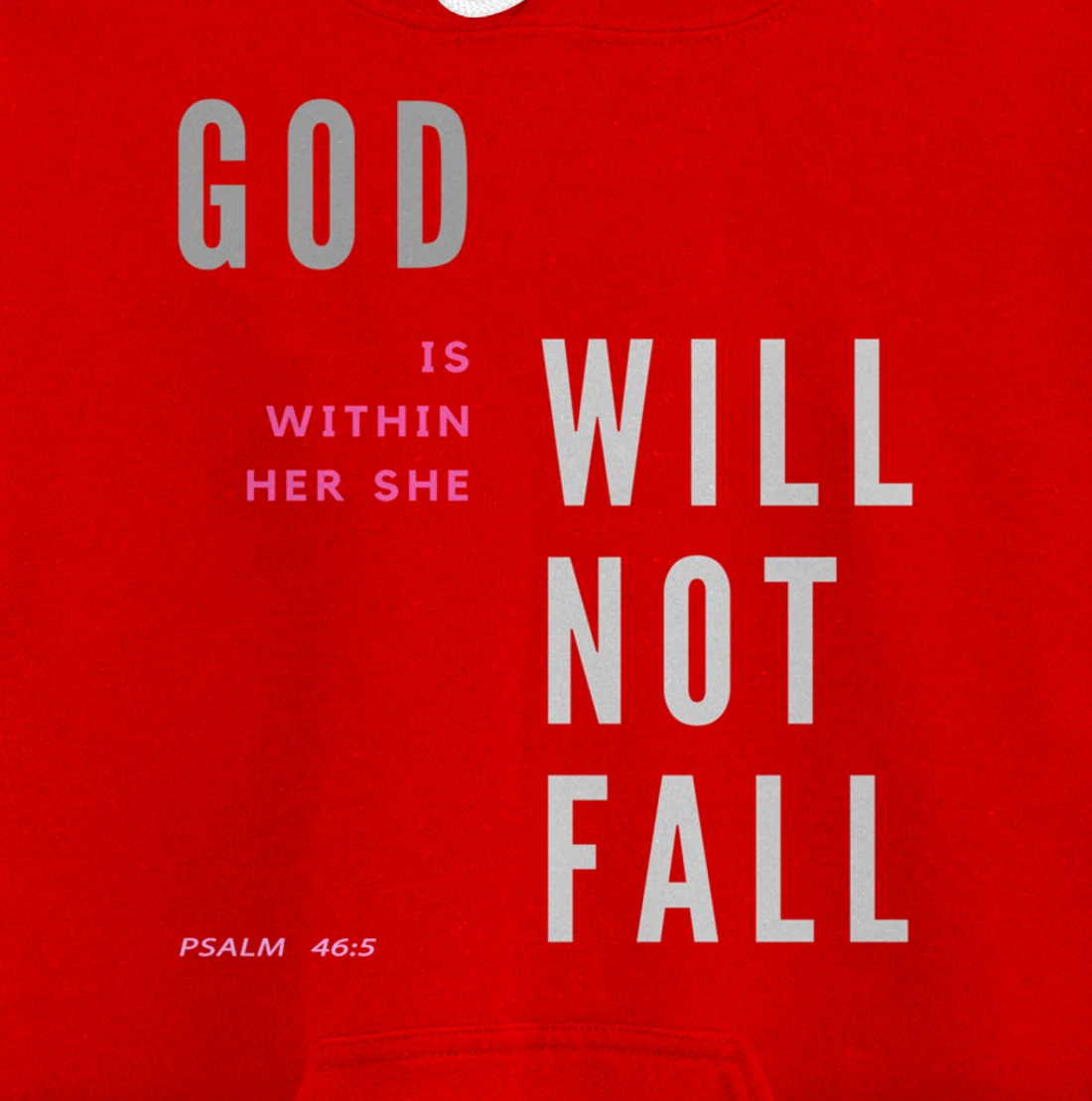 God Is Within Her She Will Not Fall Pullover Hoodie