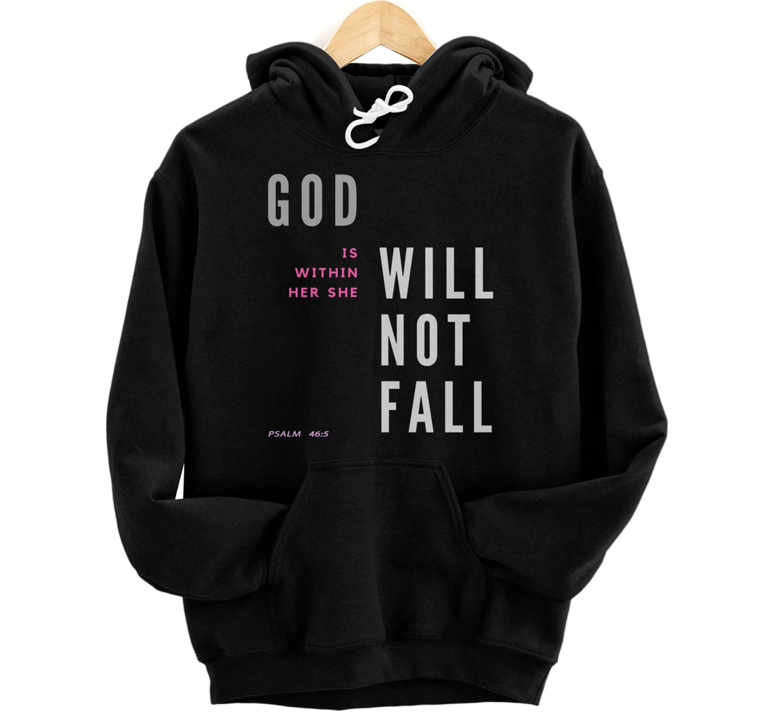 God Is Within Her She Will Not Fall Pullover Hoodie