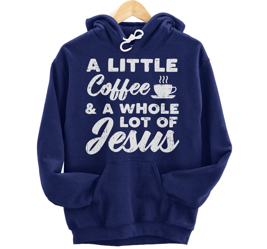 Little Coffee Jesus God Christ Religious Christian Gift Pullover Hoodie