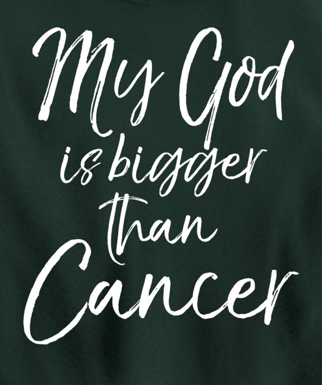 Christian Faith Saying Gift My God is Bigger than Cancer Pullover Hoodie
