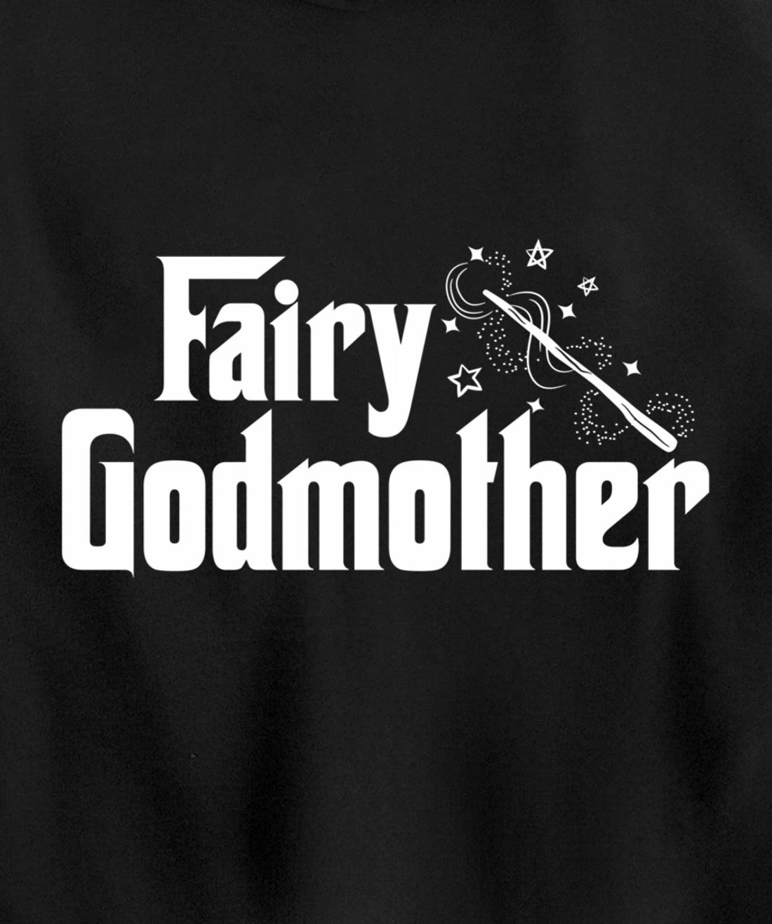 Fairy Godmother | Cute Wand Star Spell Fantasy Gift Pullover Hoodie
