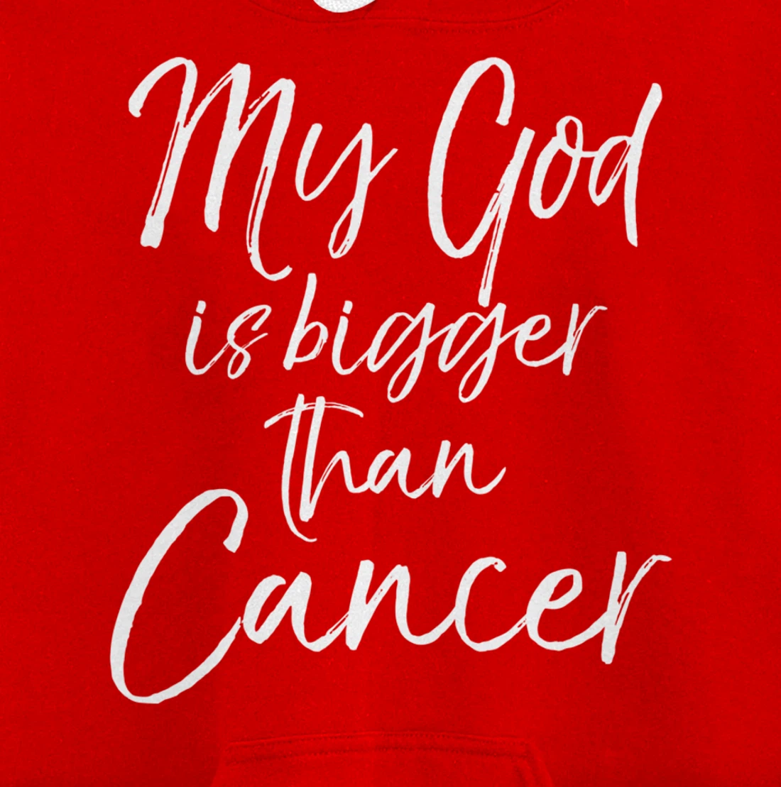 Christian Faith Saying Gift My God is Bigger than Cancer Pullover Hoodie