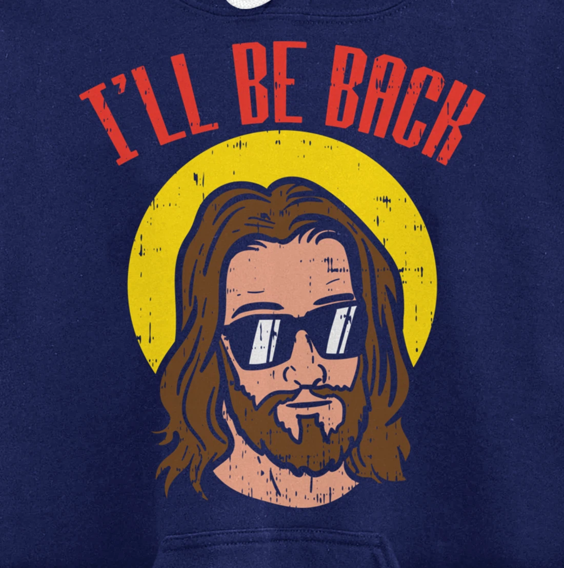 Ill Be Back Jesus Cool God Christ Religious Christian Gift Pullover Hoodie