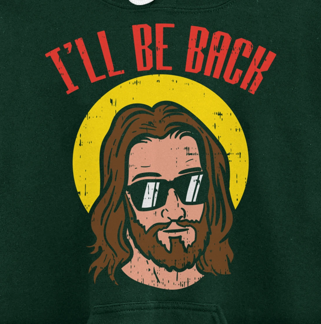 Ill Be Back Jesus Cool God Christ Religious Christian Gift Pullover Hoodie