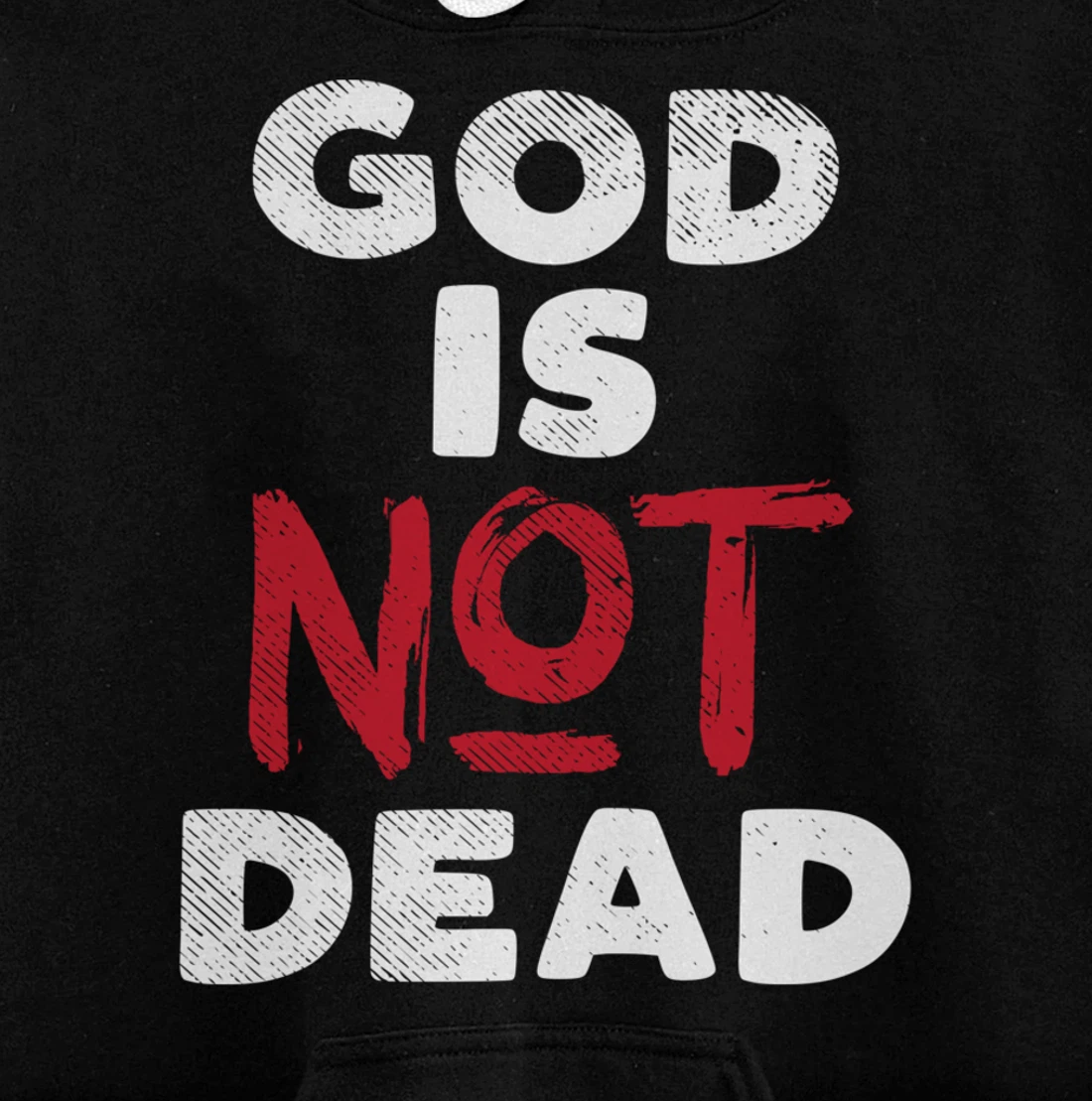 God Is Not Dead Jesus Christ Faith Religious Christian Gift Pullover Hoodie