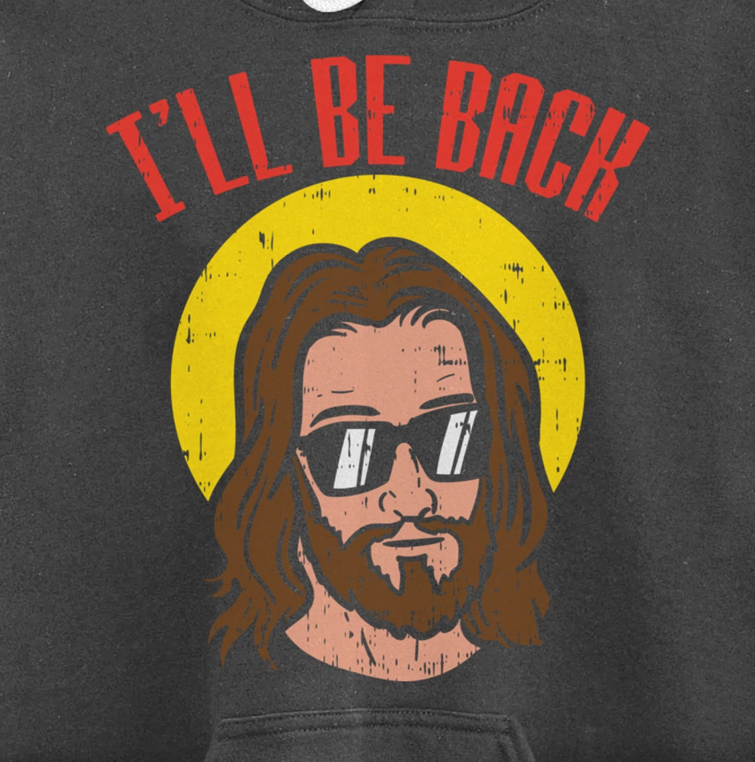 Ill Be Back Jesus Cool God Christ Religious Christian Gift Pullover Hoodie