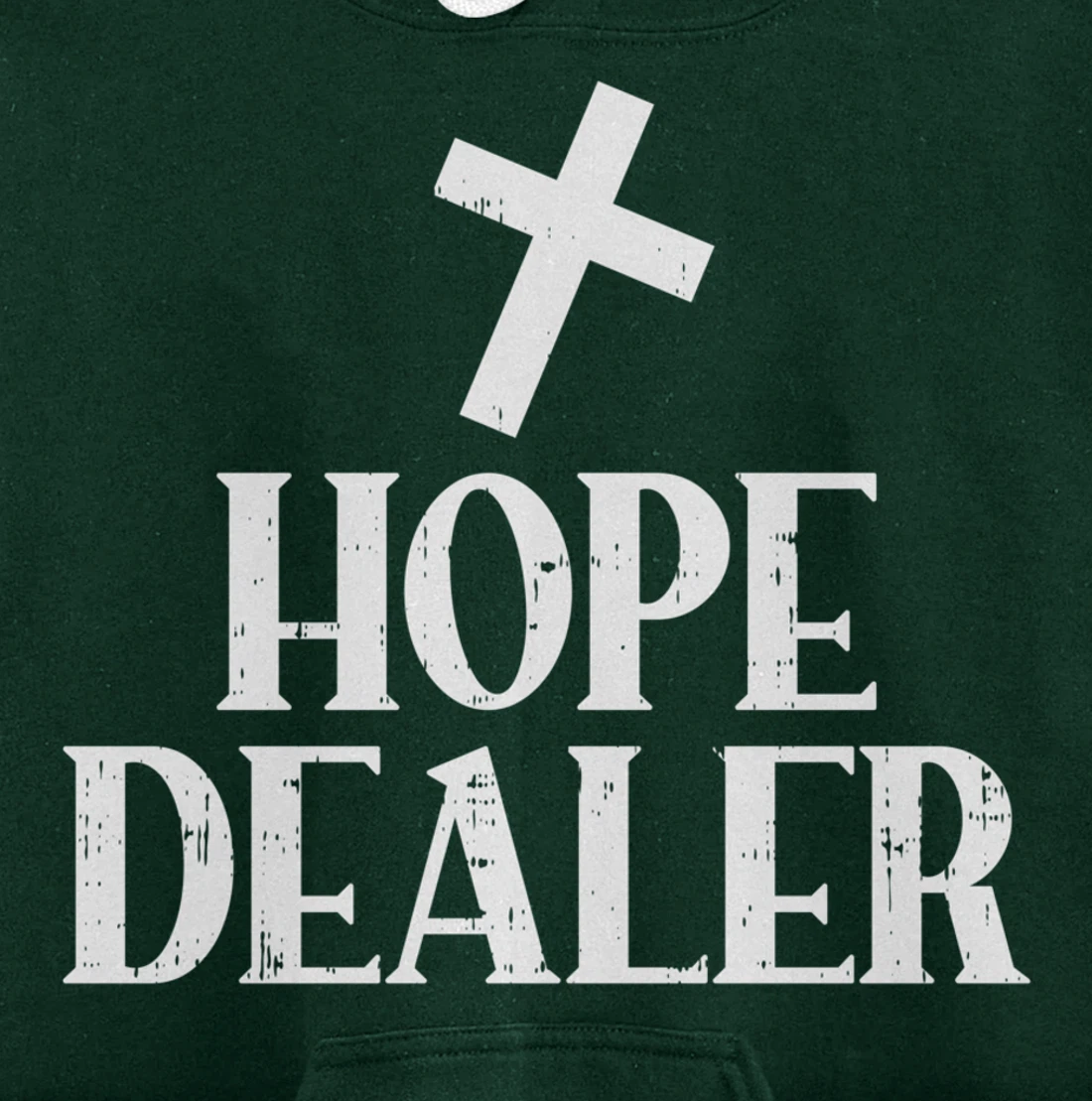 Hope Dealer Cross God Jesus Faith Religious Christian Gift Pullover Hoodie