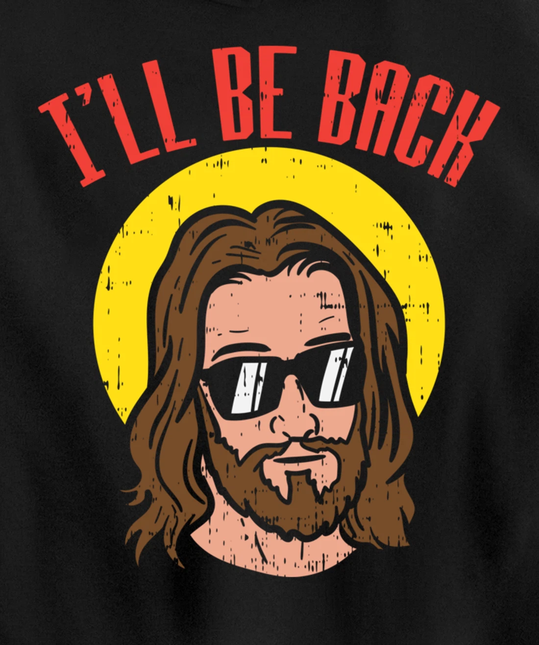 Ill Be Back Jesus Cool God Christ Religious Christian Gift Pullover Hoodie