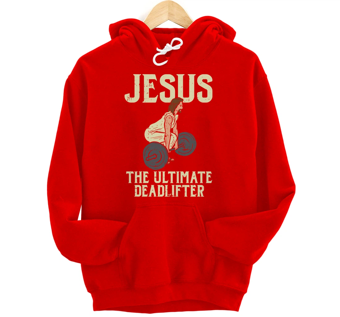 Jesus Deadlift Workout Gym Fitness Funny God Christian Gift Pullover Hoodie