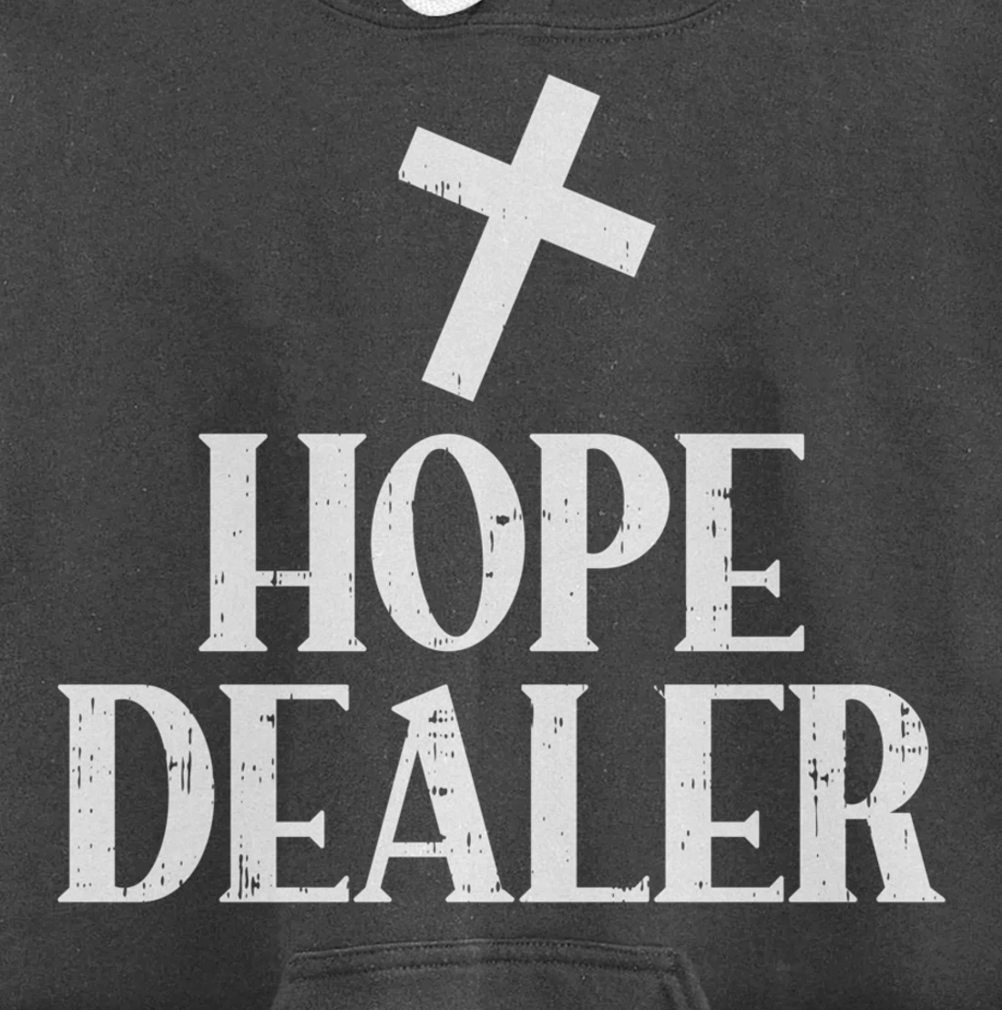 Hope Dealer Cross God Jesus Faith Religious Christian Gift Pullover Hoodie