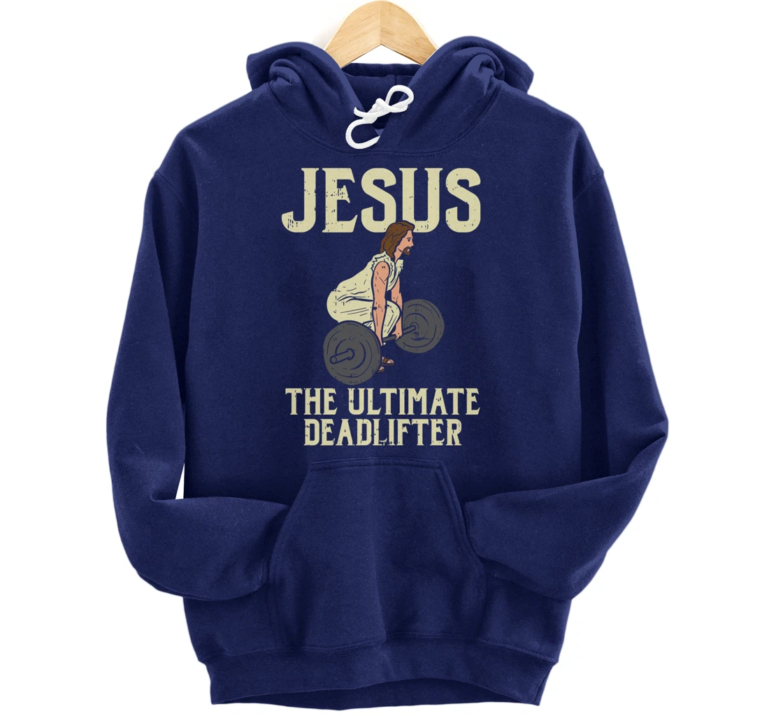 Jesus Deadlift Workout Gym Fitness Funny God Christian Gift Pullover Hoodie