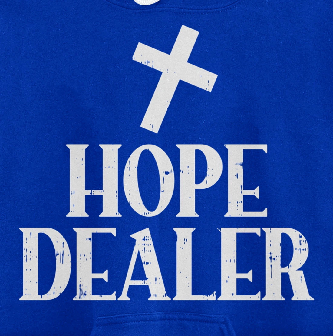 Hope Dealer Cross God Jesus Faith Religious Christian Gift Pullover Hoodie