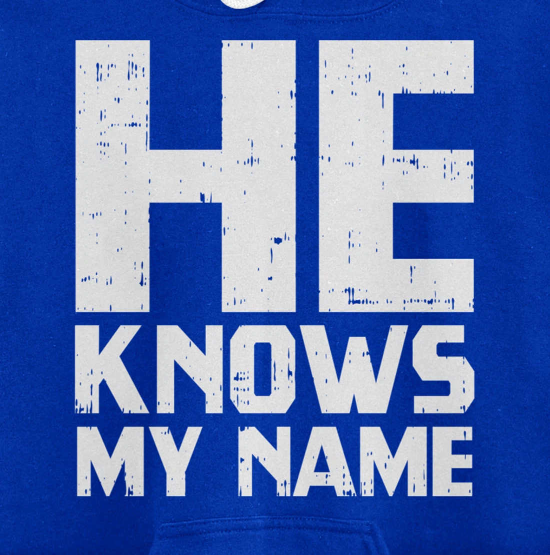 He Knows My Name Bible God Jesus Religious Christian Gift Pullover Hoodie