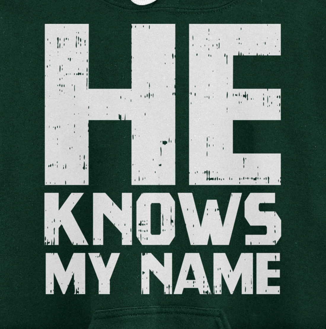 He Knows My Name Bible God Jesus Religious Christian Gift Pullover Hoodie