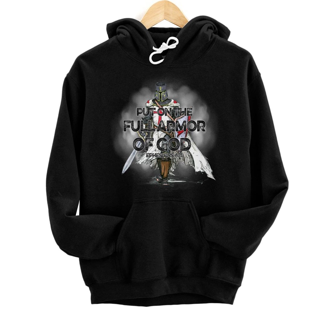 Put On The Full Armor Of God Bible Verse Christian Gift Pullover Hoodie