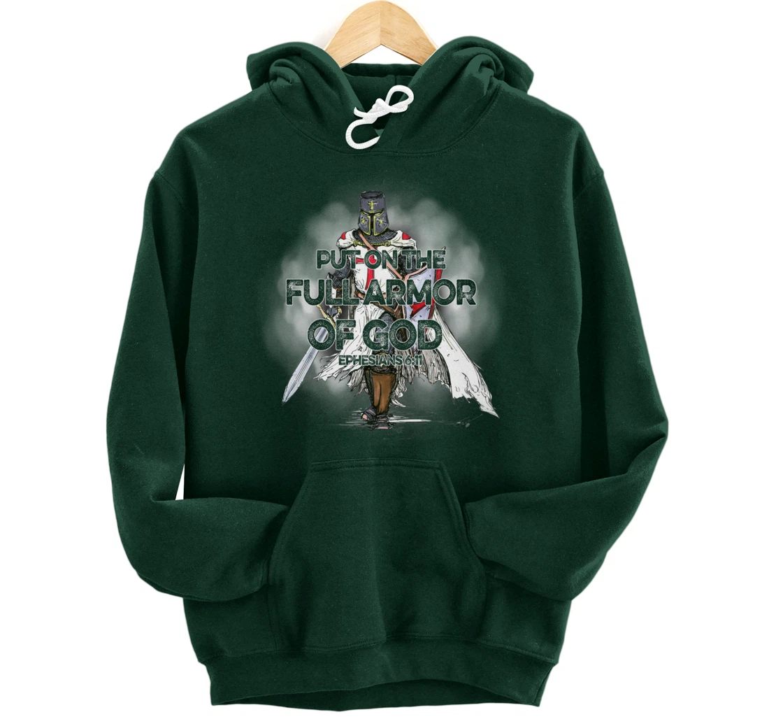 Put On The Full Armor Of God Bible Verse Christian Gift Pullover Hoodie