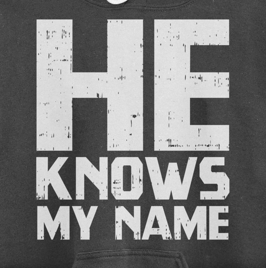 He Knows My Name Bible God Jesus Religious Christian Gift Pullover Hoodie