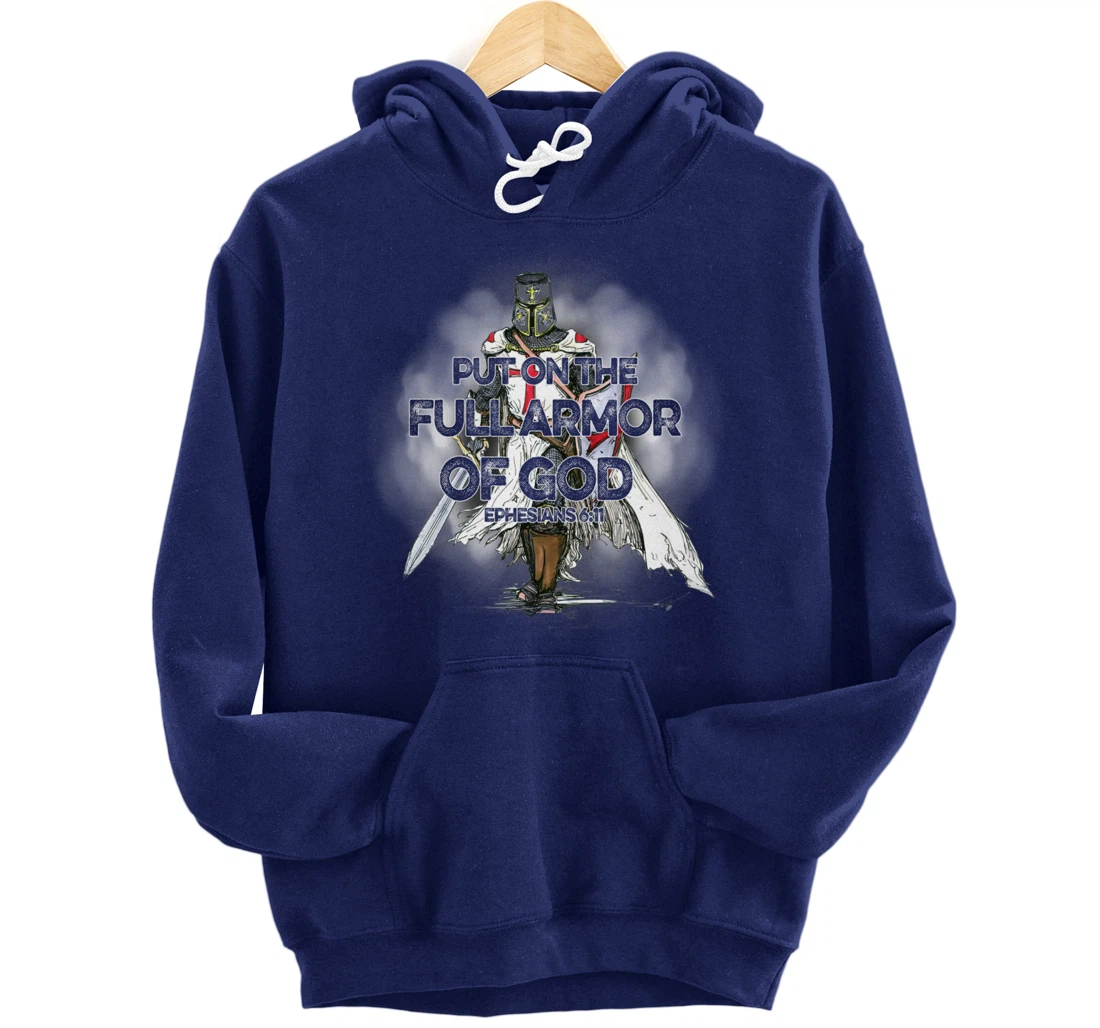 Put On The Full Armor Of God Bible Verse Christian Gift Pullover Hoodie