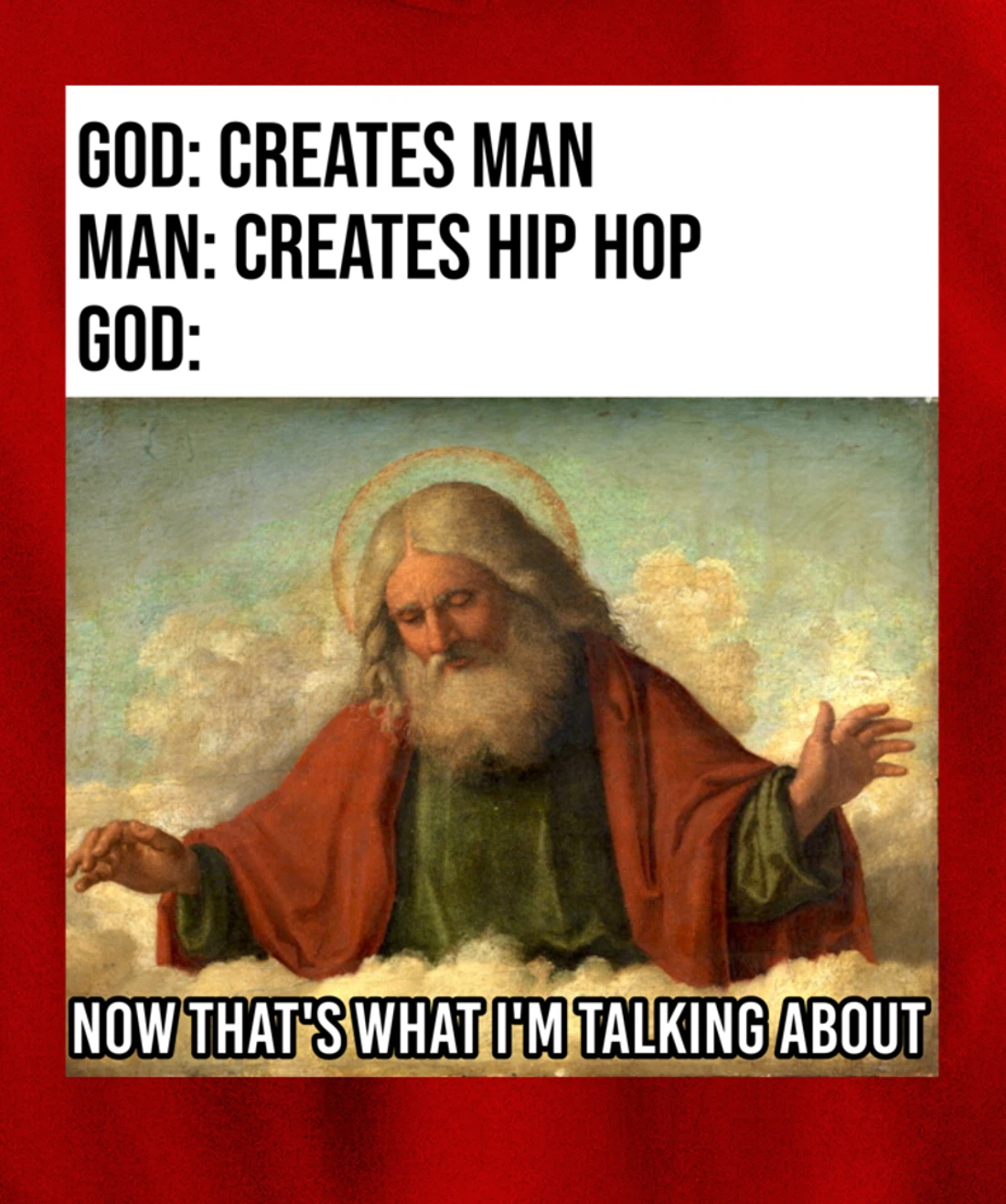 Funny God Meme I Love Hip Hop Lover Clothing Gift Pullover Hoodie