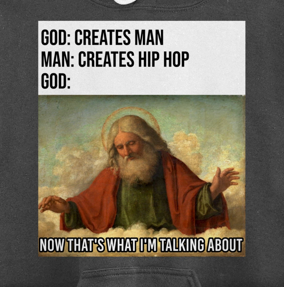 Funny God Meme I Love Hip Hop Lover Clothing Gift Pullover Hoodie