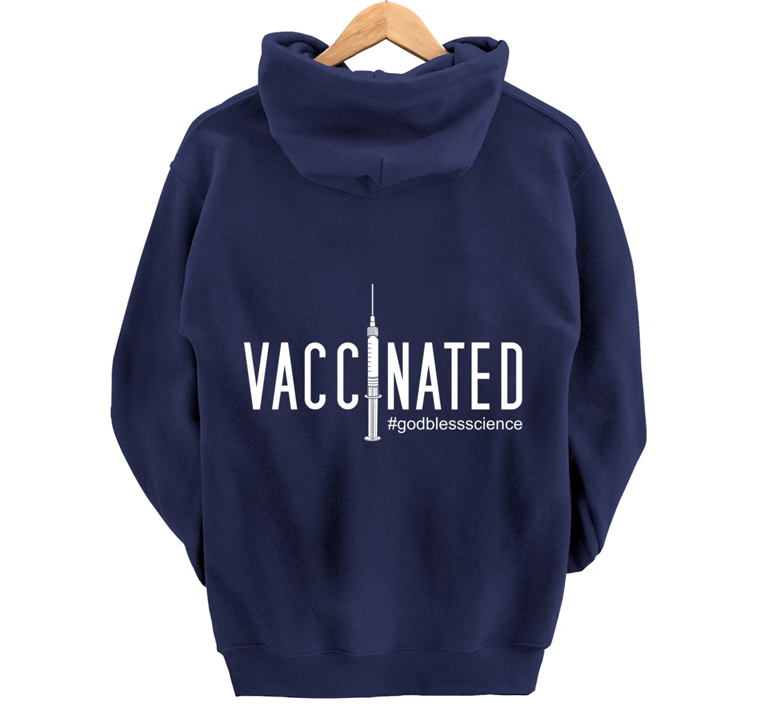 Vaccinated, God Bless Science Pullover Hoodie