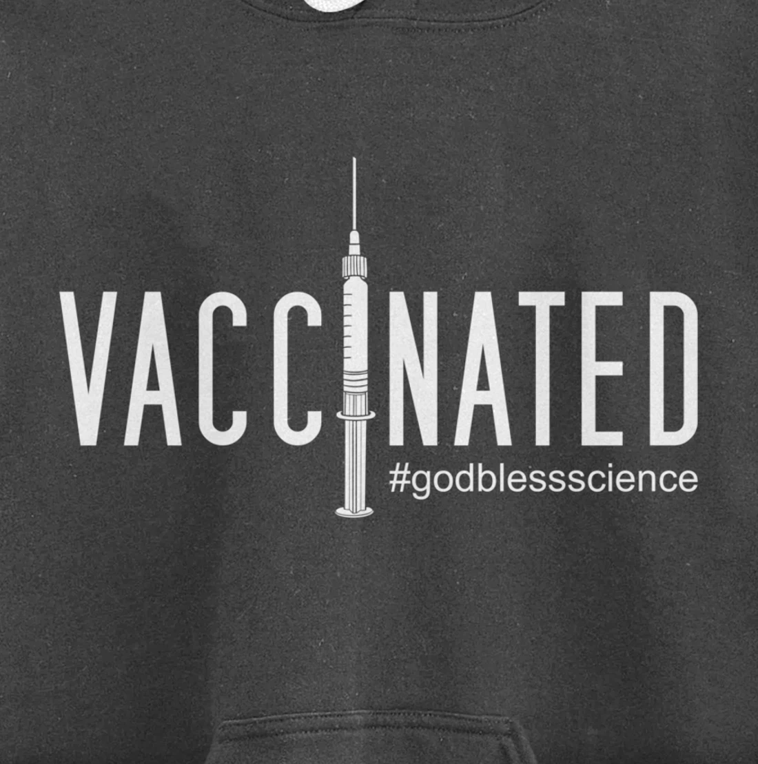 Vaccinated, God Bless Science Pullover Hoodie