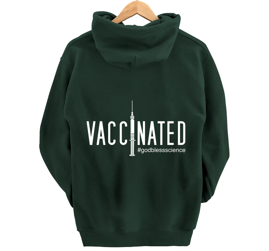 Vaccinated, God Bless Science Pullover Hoodie