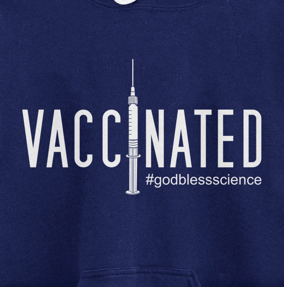 Vaccinated, God Bless Science Pullover Hoodie