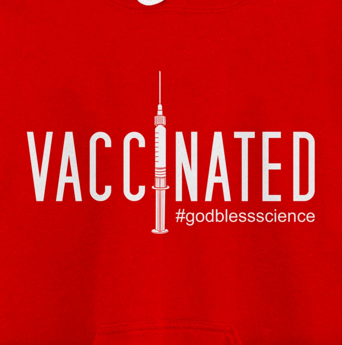 Vaccinated, God Bless Science Pullover Hoodie