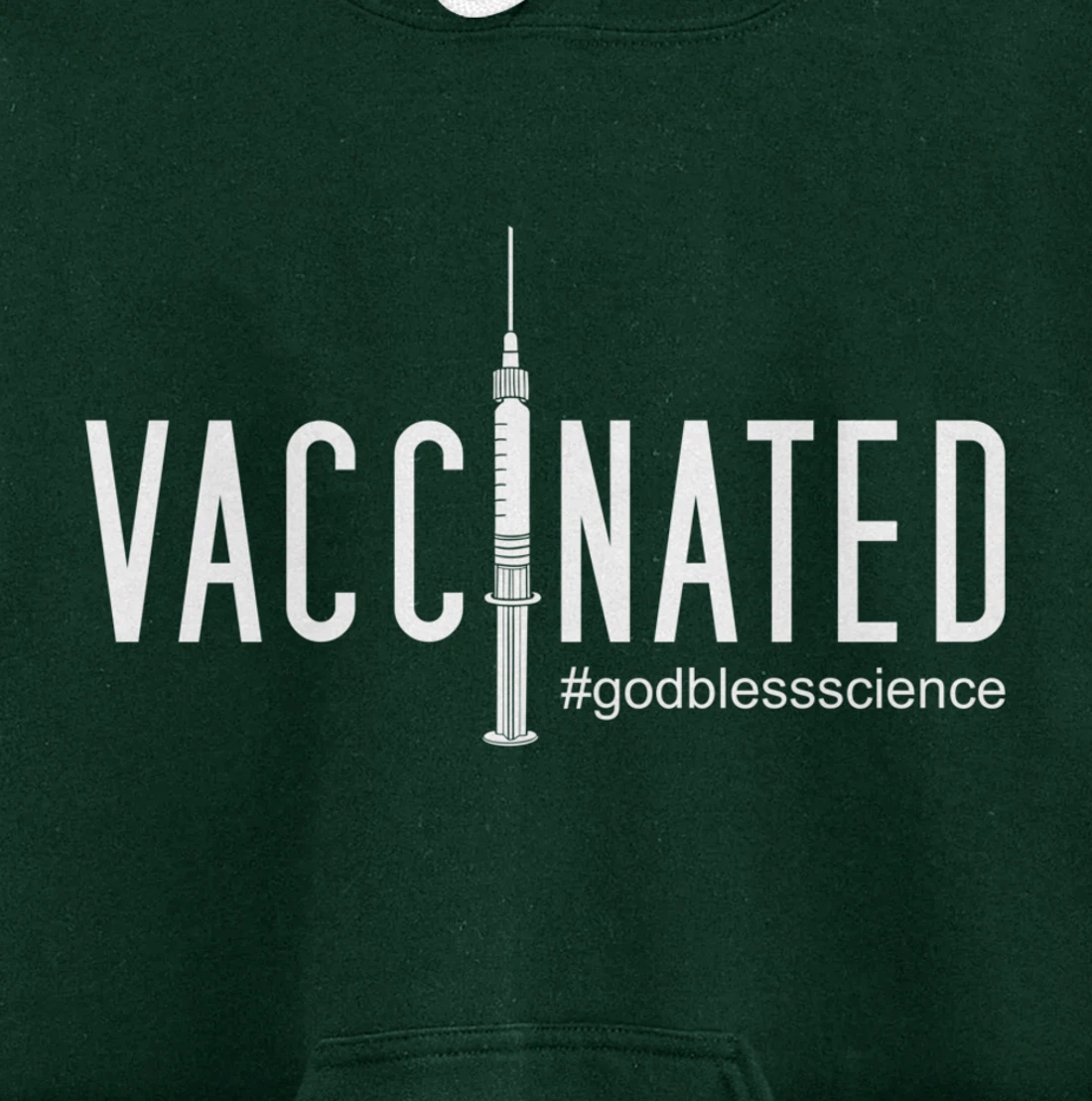 Vaccinated, God Bless Science Pullover Hoodie