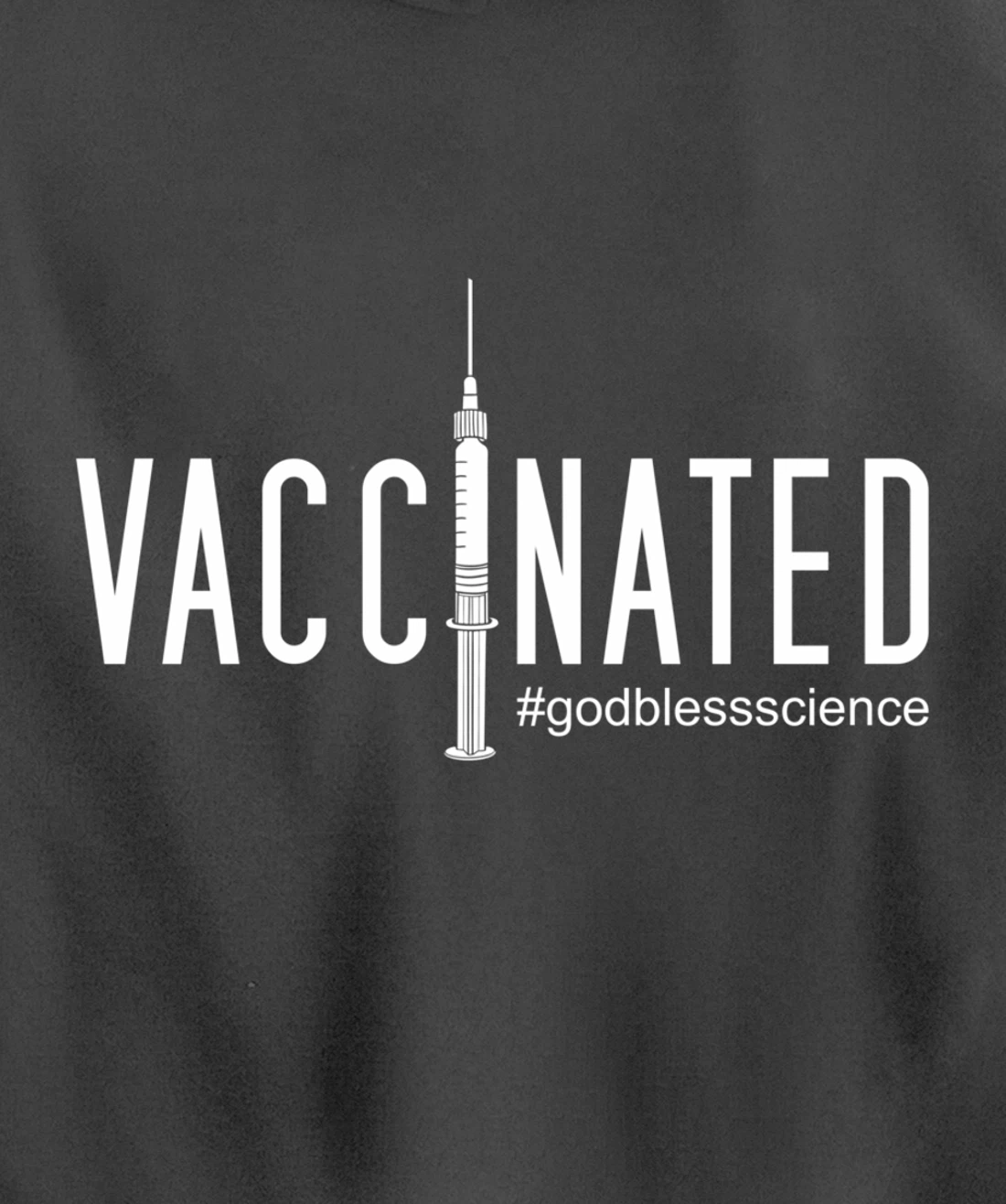 Vaccinated, God Bless Science Pullover Hoodie
