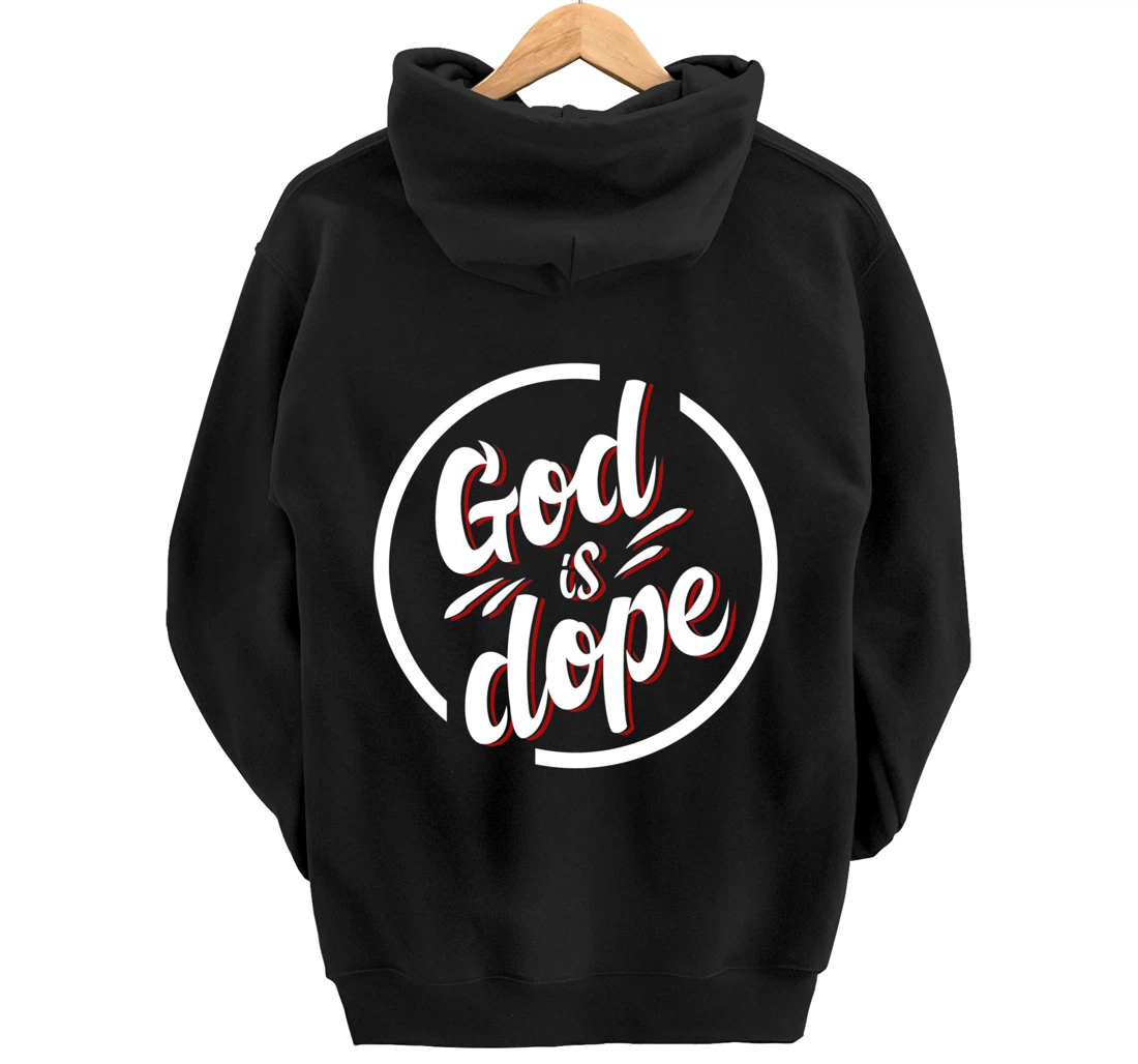 God is Dope Christian Faith Believer Pullover Hoodie