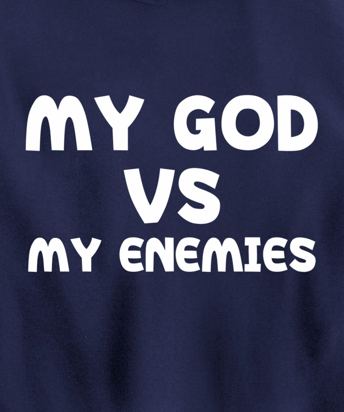 My God Vs My Enemies Pullover Hoodie