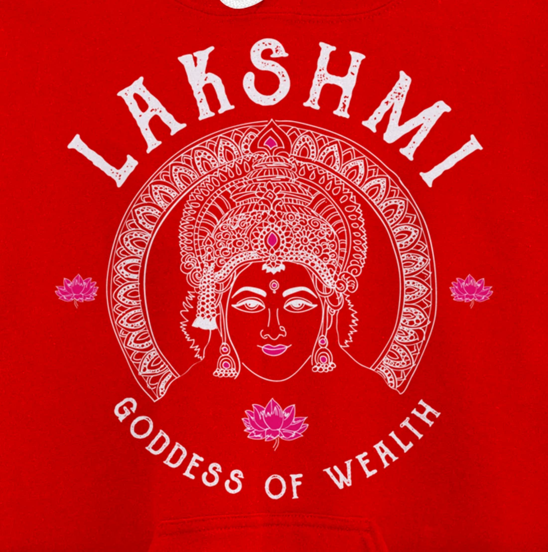 Lakshmi Goddess Wealth Hindu India Tantra Pullover Hoodie