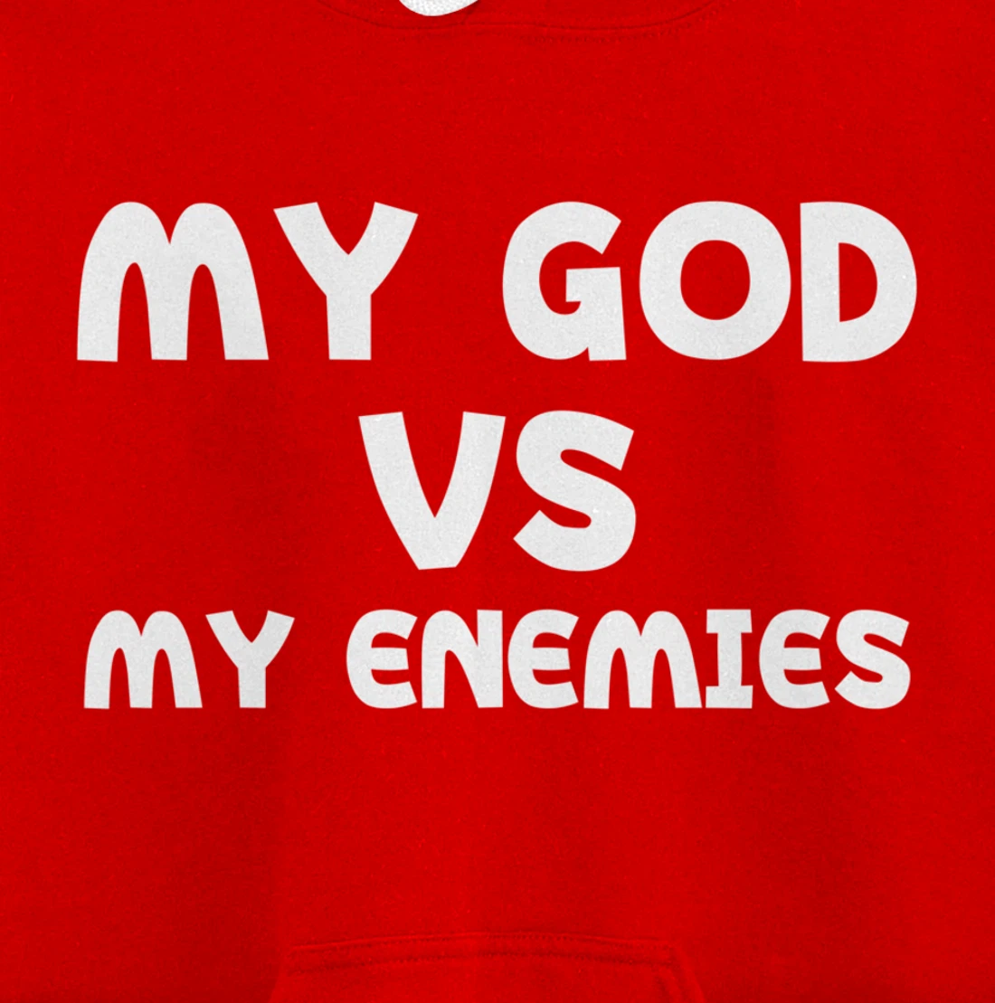 My God Vs My Enemies Pullover Hoodie