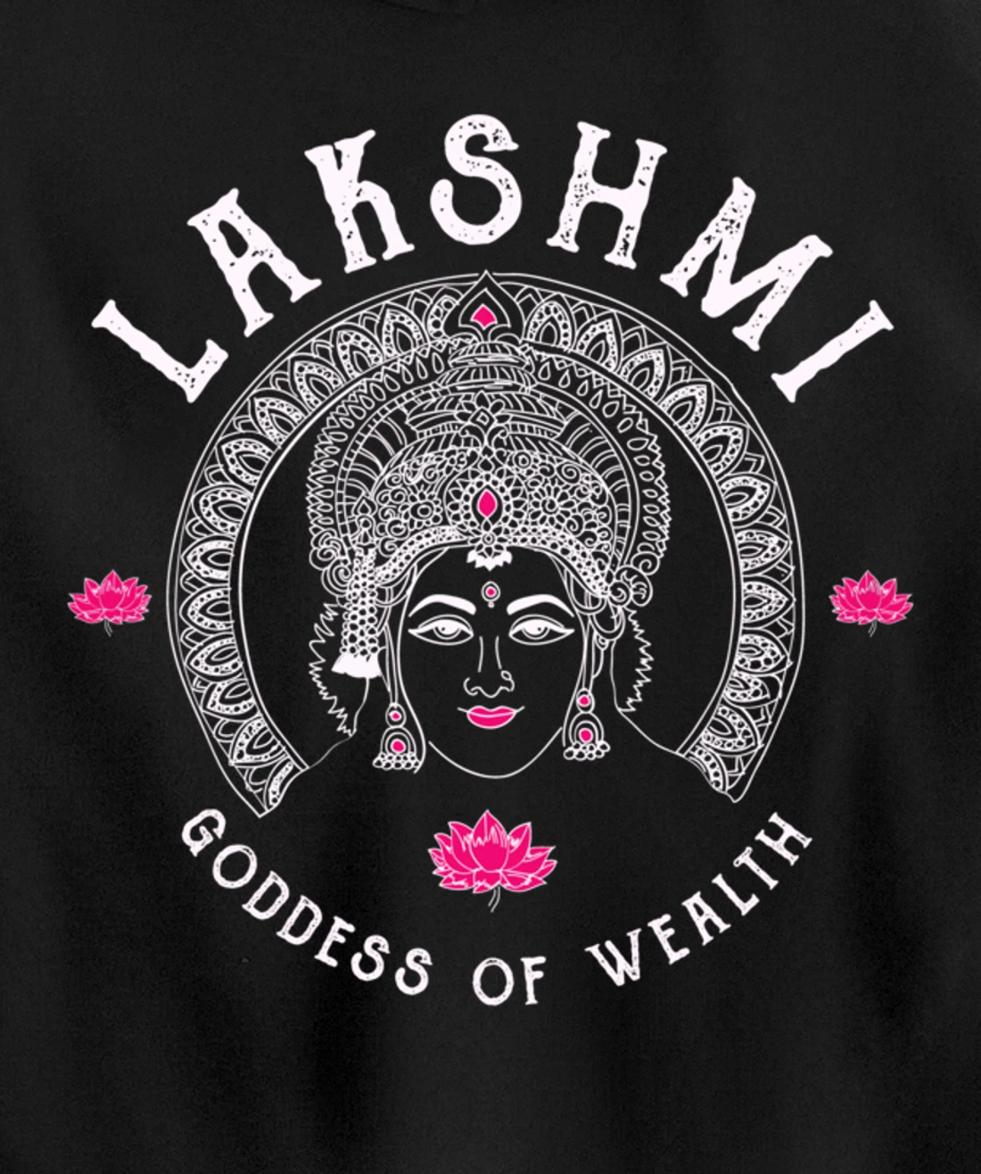 Lakshmi Goddess Wealth Hindu India Tantra Pullover Hoodie