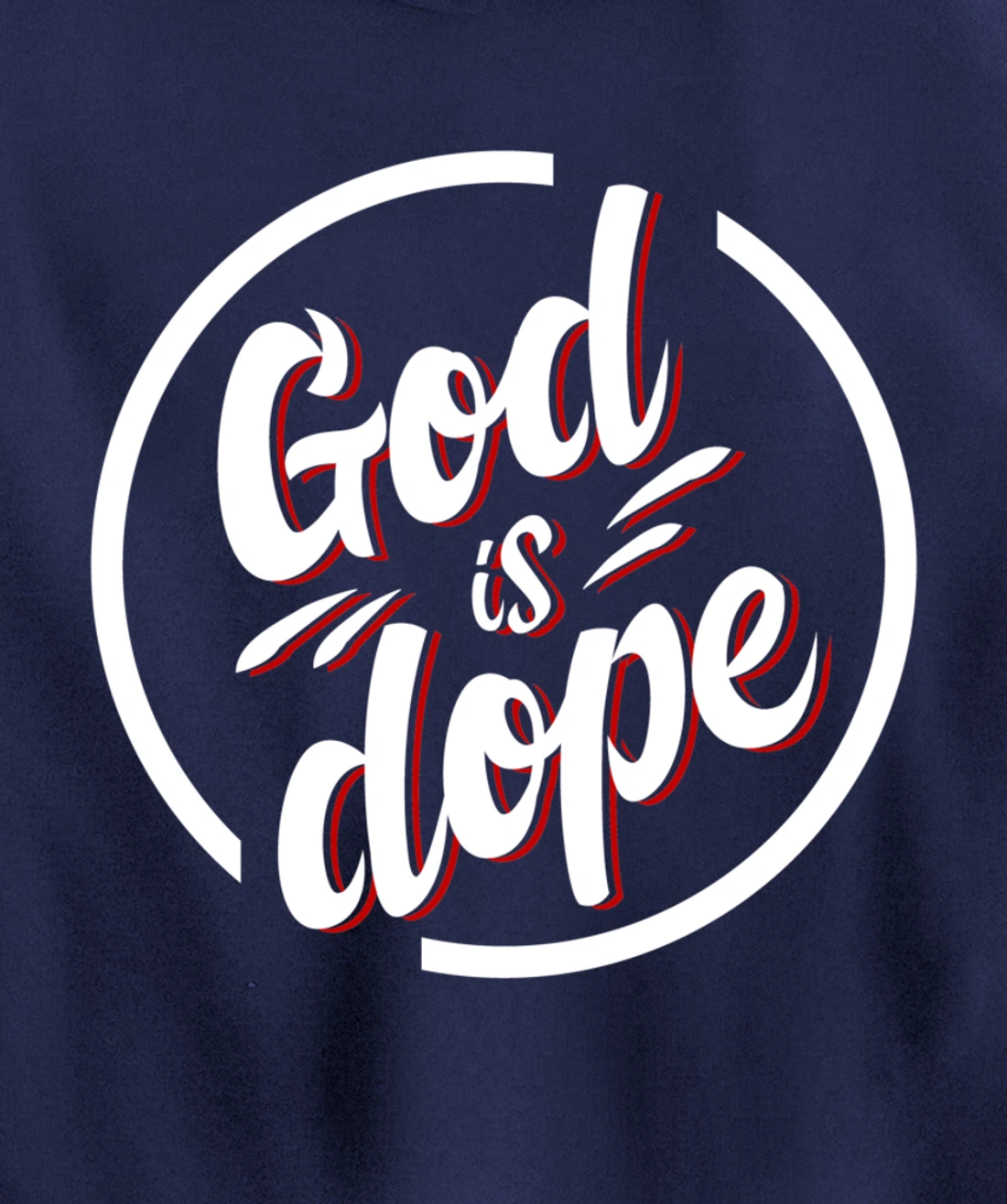 God is Dope Christian Faith Believer Pullover Hoodie