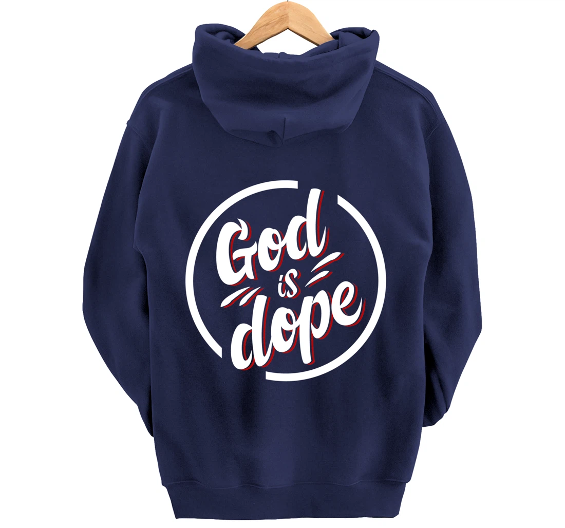 God is Dope Christian Faith Believer Pullover Hoodie
