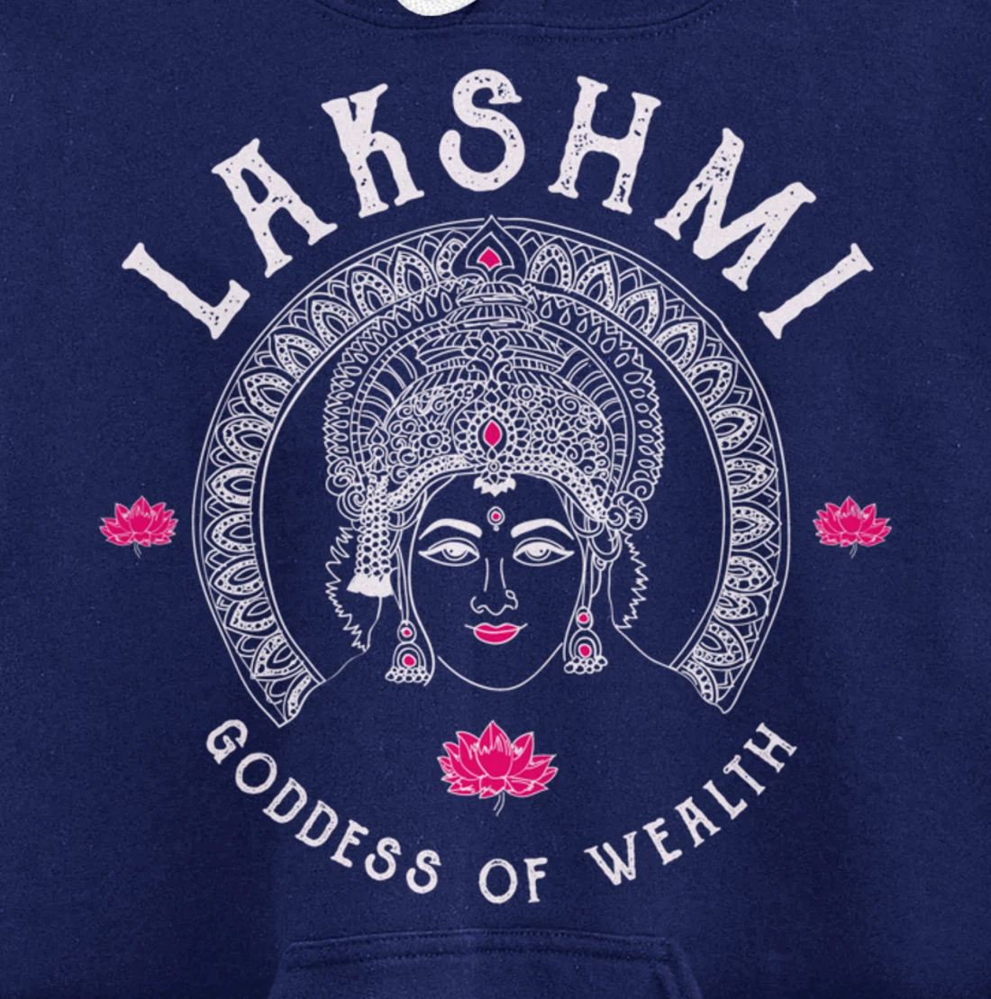 Lakshmi Goddess Wealth Hindu India Tantra Pullover Hoodie