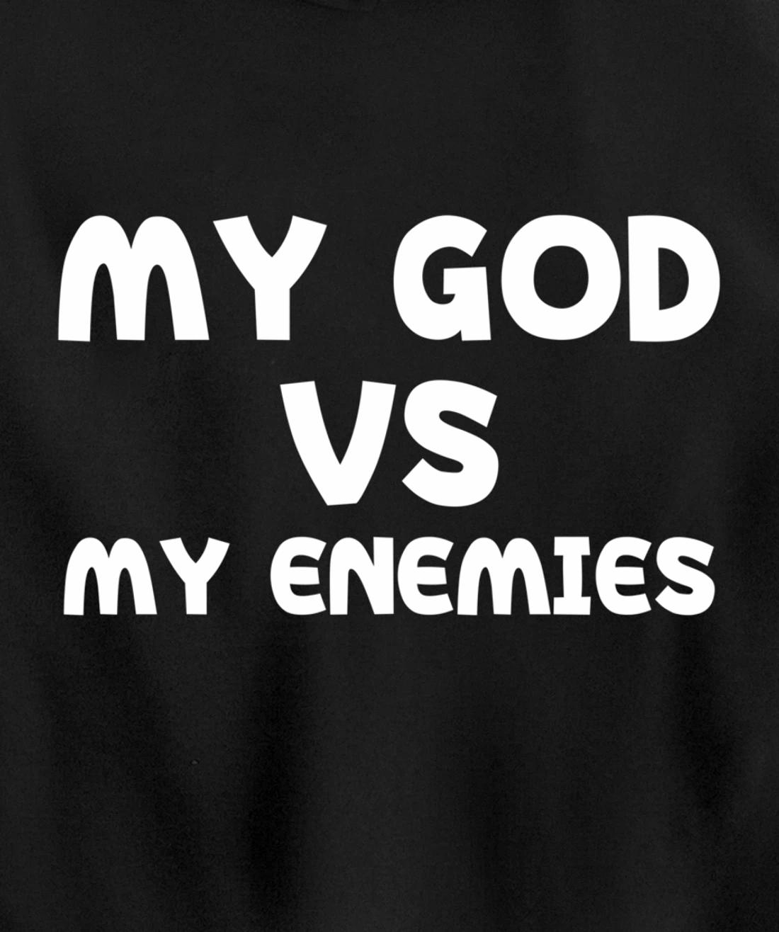 My God Vs My Enemies Pullover Hoodie