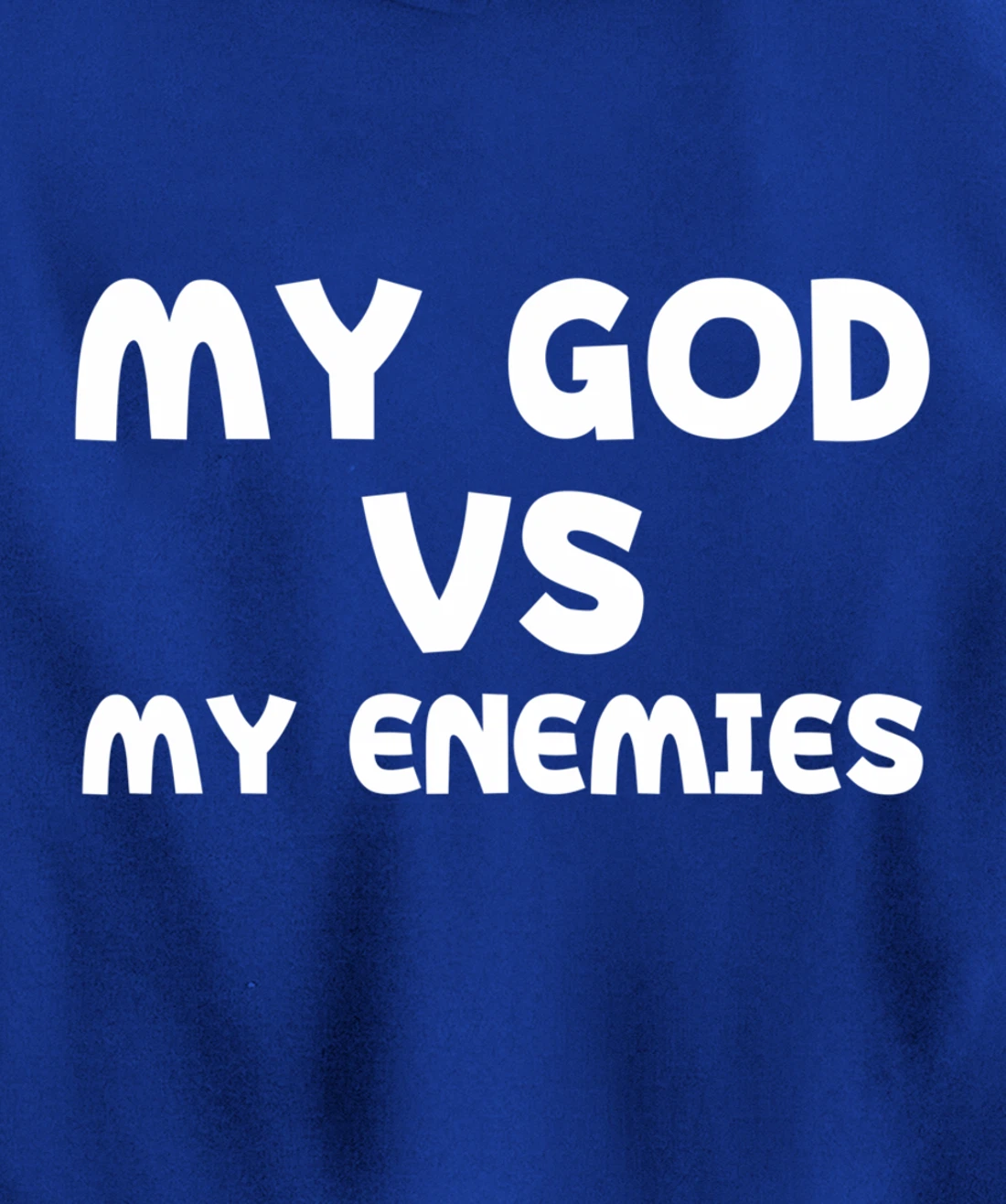 My God Vs My Enemies Pullover Hoodie