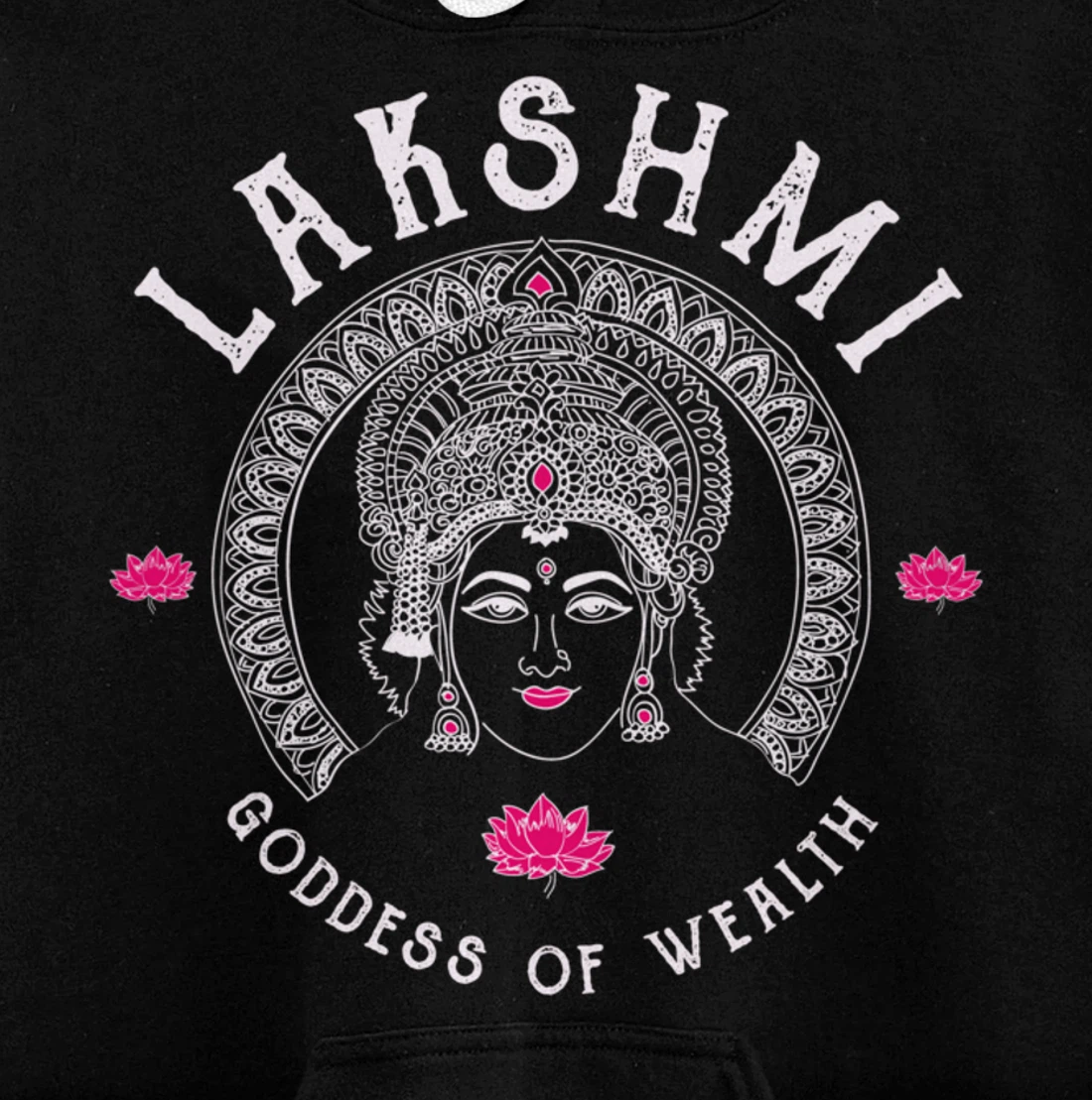 Lakshmi Goddess Wealth Hindu India Tantra Pullover Hoodie