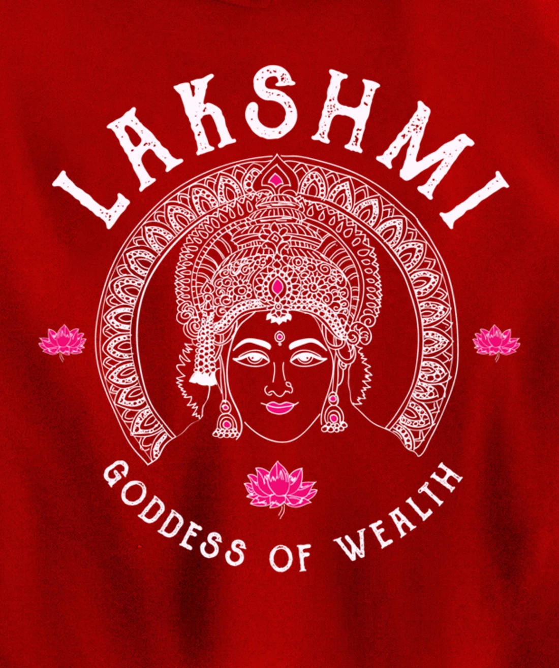 Lakshmi Goddess Wealth Hindu India Tantra Pullover Hoodie